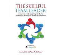Elisa B. MacDonald The Skillful Team Leader (Tascabile)