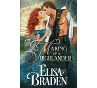 Elisa Braden The Making of a Highlander (Tascabile)