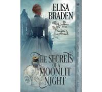 Elisa Braden The Secrets of a Moonlit Night (Tascabile) Oddflower