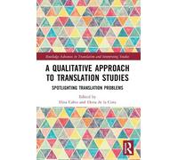 Elisa Calvo A Qualitative Approach to Translation Studies (Tascabile)