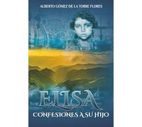 Elisa, Confesiones a su Hijo