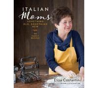 Elisa Costantini Italian Moms: Something Old, Something New (Copertina rigida)