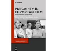 Elisa Cuter Precarity in European Film (Copertina rigida) Film, Class, Society