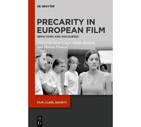 Elisa Cuter Precarity in European Film (Tascabile) Film, Class, Society