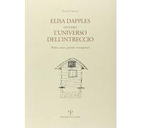 Elisa Dapples ovvero l'universo dell'intreccio. Petites causes, grandes conséquence.