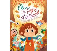 Elisa e le foglie d'autunno. Ediz. a colori ad alta leggibilità