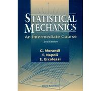 Elisa Ercolessi Giuseppe Mo Statistical Mechanics: An Intermediate C (Tascabile)