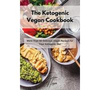 Elisa Hayes The Ketogenic Vegan Cookbook (Tascabile)