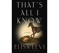 Elisa Levi That's All I Know (Tascabile)