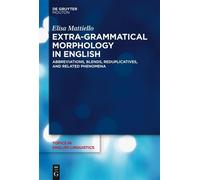 Elisa Mattiello Extra-grammatical Morphology in English (Copertina rigida)