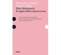 Elisa Montessori. Il sogno della camera rossa [Paperback] [Apr 07, 2026] Mammì,