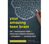 Elisa Nebolsine Your Amazing Teen Brain (Tascabile)