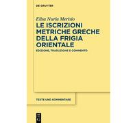 Elisa Nuria Mer Le iscrizioni metriche greche della Frigia or (Copertina rigida)