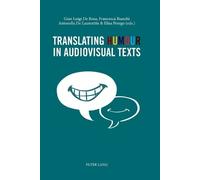 Elisa Perego Translating Humour in Audiovisual Texts (Tascabile)