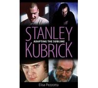 Elisa Pezzotta Stanley Kubrick (Tascabile)
