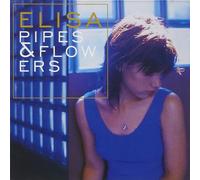 Elisa - Pipes & Flowers (Cd) Nuovo Sigillato