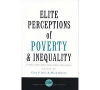 Elisa Reis Elite Perceptions of Poverty and Inequality (Tascabile)