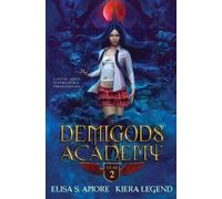 Elisa S Amore Kiera Legend Demigods Academy - Year Two (Tascabile)