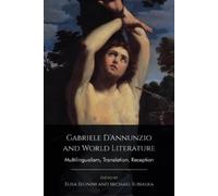 Elisa Segnini Michael Sub Gabriele D'Annunzio and World Liter (Copertina rigida)