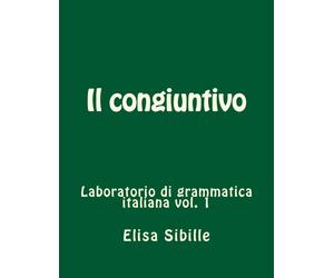 Elisa Sibille Laboratorio di grammatica italiana (Tascabile)