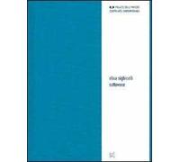 Elisa Sighicelli. Sottovoce. Ediz. italiana e inglese