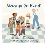 Elisa Sobolik Always Be Kind (Tascabile)