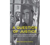 Elisa Speckman Guerra Speckman Guerra A Question of Justice (Tascabile)