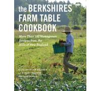 Elisa Spungen Bildner Robert Bildn The Berkshires Farm Table Cookbo (Tascabile)
