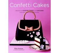 Elisa Strauss Christie Matheson The Confetti Cakes Cookbook (Copertina rigida)