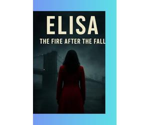 Elisa: The Fire After the Fall