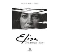 Elisa y sus troncos tristes