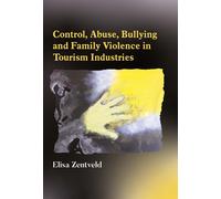 Elisa Zentveld Control, Abuse, Bullying and Family Violence i (Copertina rigida)