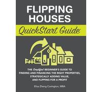 Elisa Zheng Covington Flipping Houses QuickStart Guide (Copertina rigida)