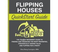 Elisa Zheng Covington Flipping Houses QuickStart Guide (Tascabile)