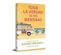 Elísabet Benave Toda la verdad de mis mentiras (edición limitada) (C (Tascabile)