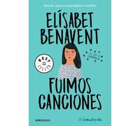 Elísabet Benavent Fuimos canciones / Sounds Like Love (Tascabile)