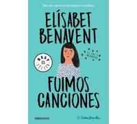 Elísabet Benavent Fuimos canciones / Sounds Like Love (Tascabile)
