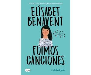 Elísabet Benavent Fuimos canciones / Sounds Like Love (Tascabile)