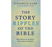 Elisabeta Karp The Story Ripples of the Bible (Copertina rigida)