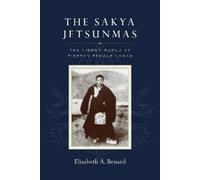 Elisabeth A. Benard The Sakya Jetsunmas (Tascabile)