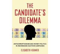 Elisabeth A. Kramer The Candidate's Dilemma (Copertina rigida)