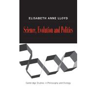 Elisabeth A. Lloyd Science, Politics, and Evolution (Tascabile)