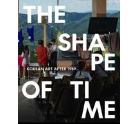 Elisabeth Agro Hyunsoo Woo The Shape of Time (Tascabile)