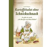 Elisabeth Bange Kartoffelsalat ohne Schnickschnack: Es gibt s (Copertina rigida)