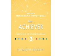 Elisabeth Bennett The Achiever (Copertina rigida) 60-Day Enneagram Devotional