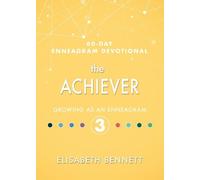 Elisabeth Bennett The Achiever (Copertina rigida) 60-Day Enneagram Devotional