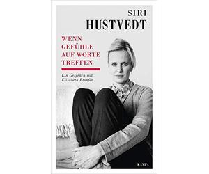 Elisabeth Bronf Wenn Gefühle auf Worte treffen: Ein Gespräch (Copertina rigida)