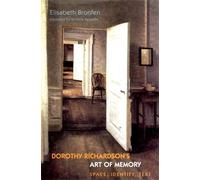 Elisabeth Bronfen Dorothy Richardson's 'Art of Memory' (Tascabile)