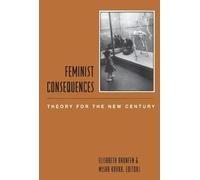 Elisabeth Bronfen Feminist Consequences (Copertina rigida)