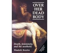 Elisabeth Bronfen Over Her Dead Body (Tascabile)